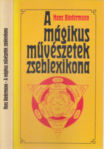 Hans Biedermann: A mágikus művészetek zseblexikona (Az ókortól a 19. századig)