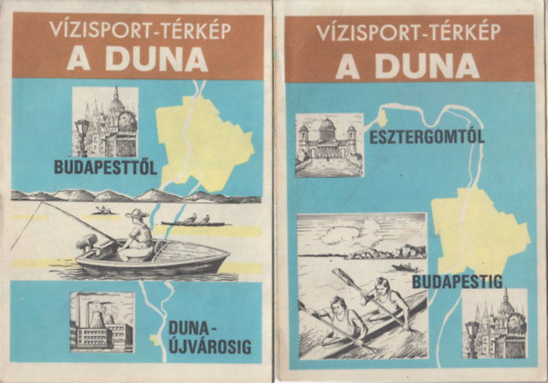 : 2 db. A Duna (Vízisport-térkép): Budapesttől Dunaújvárosig + Esztergomtól Budapestig
