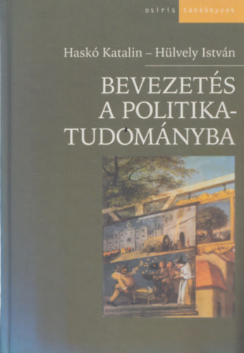 Haskó Katalin-Hülvely István: Bevezetés a politikatudományba (3., átdolgozott kiadás)