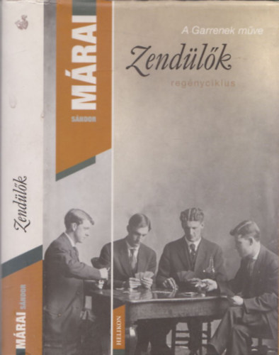 Márai Sándor: Zendülők