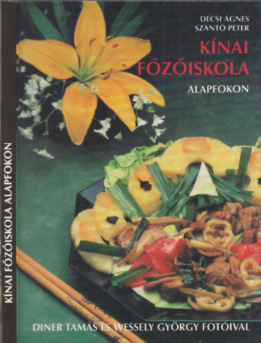 Szántó Péter: Kínai főzőiskola alapfokon