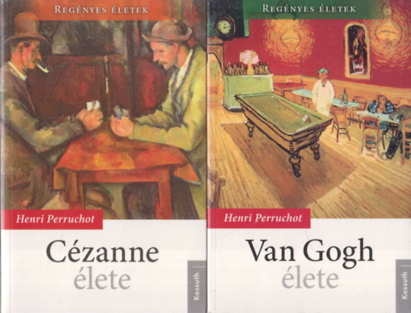 Henri Perruchot: Cézanne élete + Van Gogh élete