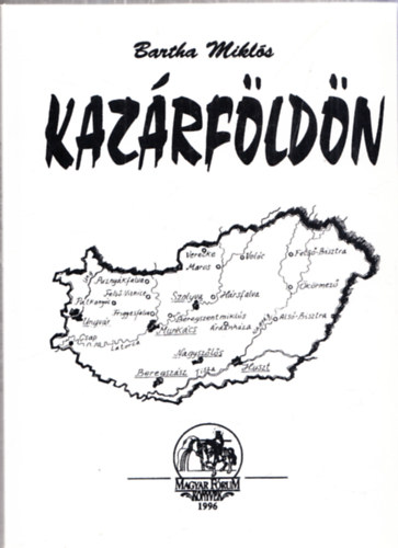 Bartha Miklós: Kazárföldön