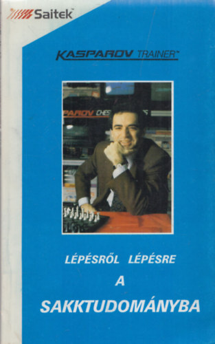 : Lépésről lépésre a sakktudományba - Kasparov trainer