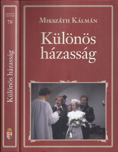 Mikszáth Kálmán: Különös házasság (Nemzeti könyvtár 70.)