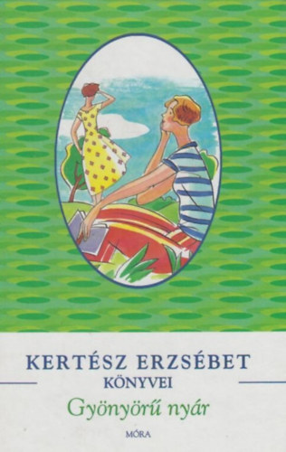 Kertész Erzsébet: Gyönyörű nyár