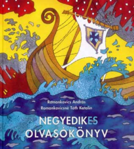 Romankovics András, Romankovicsnétóth Katalin: Negyedikes olvasókönyv