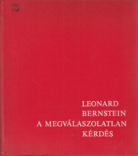 Leonard Bernstein: A megválaszolatlan kérdés