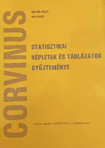 Hunyadi László, Vita László: Statisztikai képletek és táblázatok gyűjteménye - Corvinus