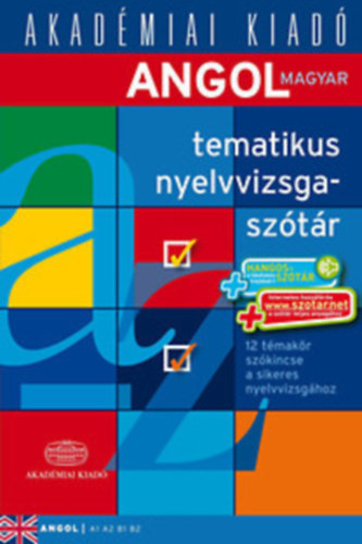 Gál Edina: Angol-magyar tematikus nyelvvizsgaszótár