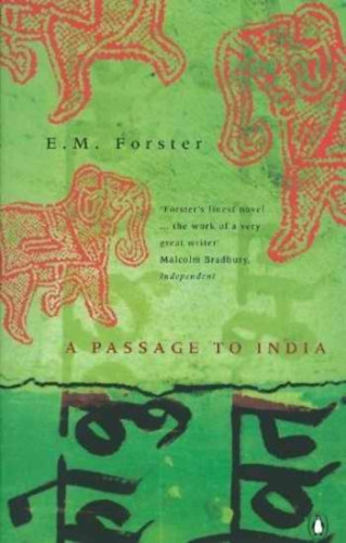 Edward Morgan Forster: A Passage to India