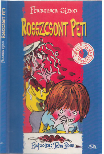 Francesca Simon: Rosszcsont Peti (Kezdő olvasóknak)