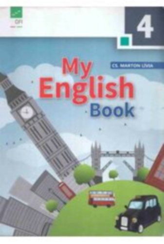 Csikósné Marton Lívia: My English book Class 4