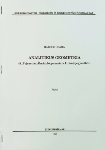 Baboss Csaba: Analitikus geometria (9. Fejezet az Ábrázoló geometria I. című jegyzetből)