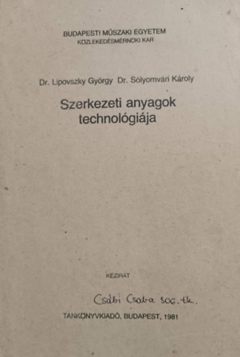 Lipovszky György; Sólyomvári Károly: Szerkezeti anyagok technológiája