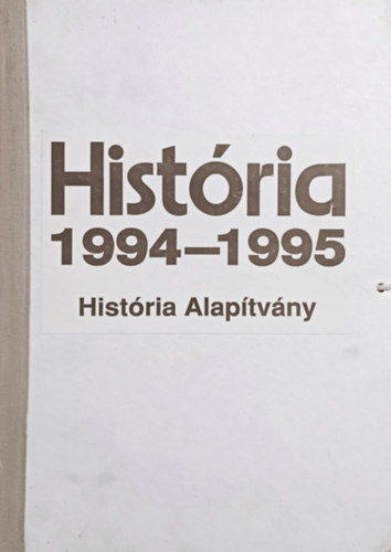 Glatz Ferenc: História 1994-1995. (teljes évfolyamok, lapszámonként, mappában)