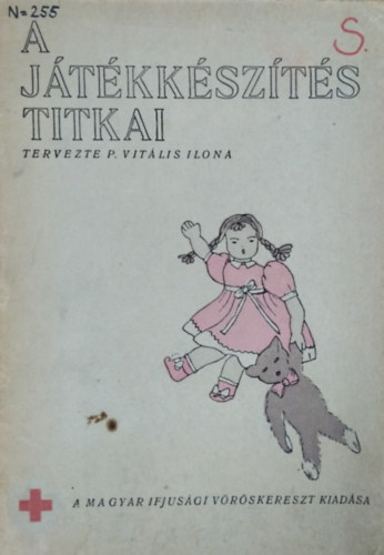 P. Vitális Ilona: Általános utasítások a baba- és állatjátékok készítéséhez