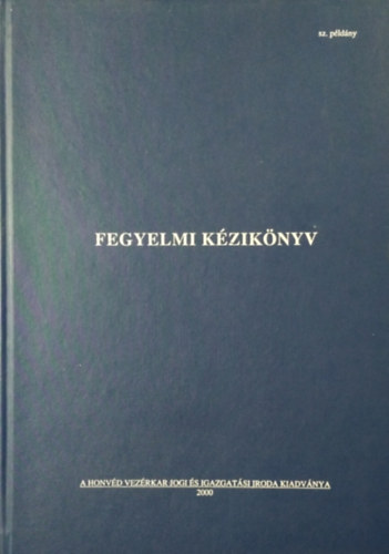 Hauber Ernő (szerk.): Fegyelmi kézikönyv