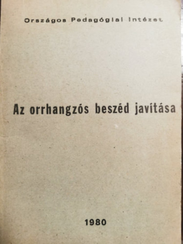 Gerebenné Várbíró Katalin: Az orrhangzós beszéd javítása