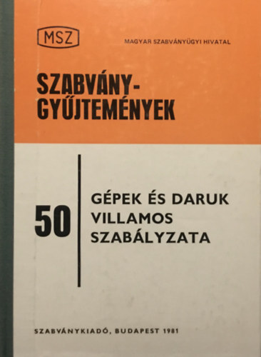 : Gépek és daruk villamos szabályzata