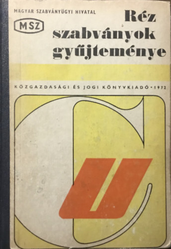 Brunker Sándor (szerk.), Kondoray Egon (szerk.): Szabványgyűjtemények 61. - Réz szabványok gyűjteménye