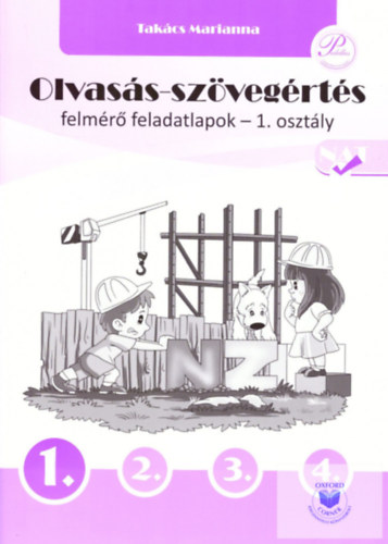 Takács Marianna: Olvasás-szövegértés felmérő feladatlapok 1. osztály