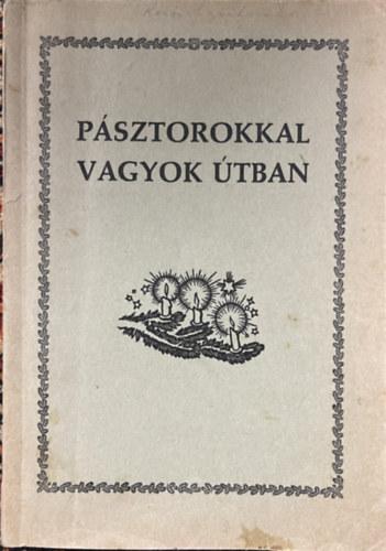 : Pásztorokkal vagyok útban.