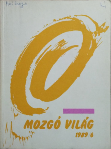 P.Szűcs Julianna főszerkesztő: mozgó világ 1989/június