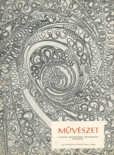 : Művészet 1970 június XI. évfolyam 6. szám