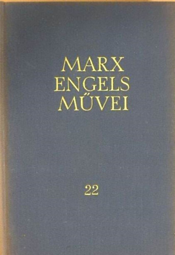 : Karl Marx és Friedrich Engels művei 22.: 1890-1895