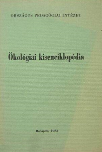 Dr. Török János: Ökológiai kisenciklopédia