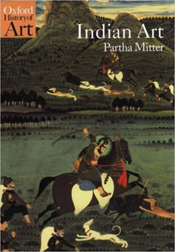 Partha Mitter: Indian Art (Oxford History of Art)