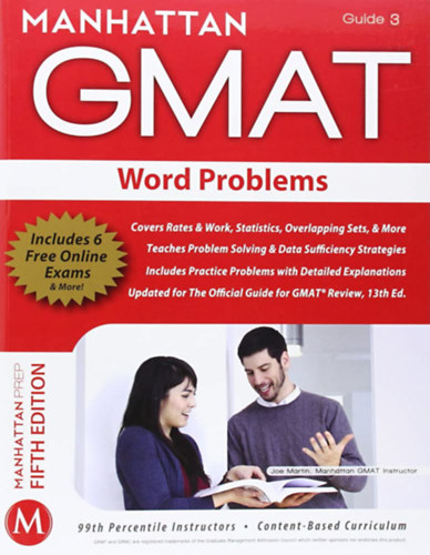 Manhattan Prep: Word Problems GMAT Strategy Guide (Manhattan GMAT Instructional Guide 3)