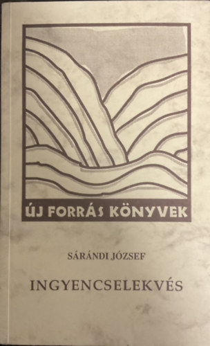 Sárándi József: Ingyencselekvés