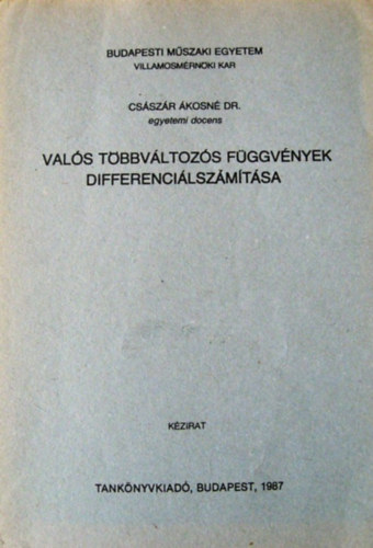 Császár Ákosné: Valós többváltozós függvények differenciálszámítása