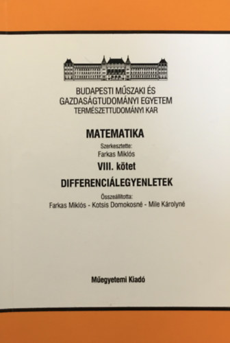 Farkas Miklós: Matematika VIII. kötet - Differrenciálegyenletek