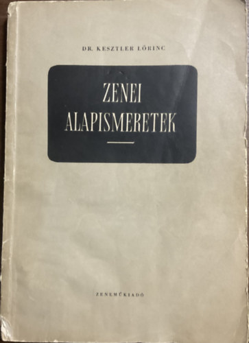 Kesztler Lőrinc: Zenei alapismeretek