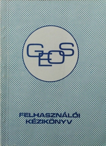 K. Papp Lászlóné (ford.): GEOS - 1.2 változat - Felhasználói kézikönyv