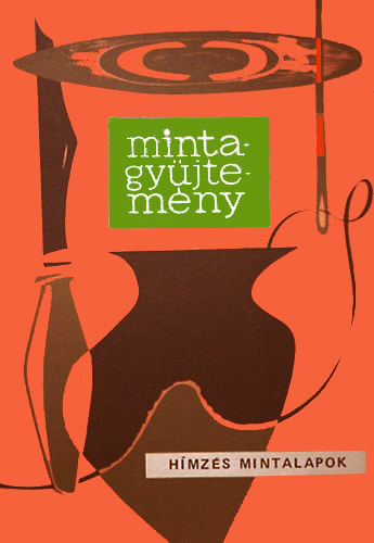 Varga M.-Dr. Németh P.-né: Mintagyűjtemény: hímzés mintalapok