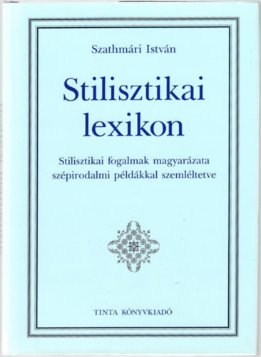 Szathmári István: Stilisztikai lexikon