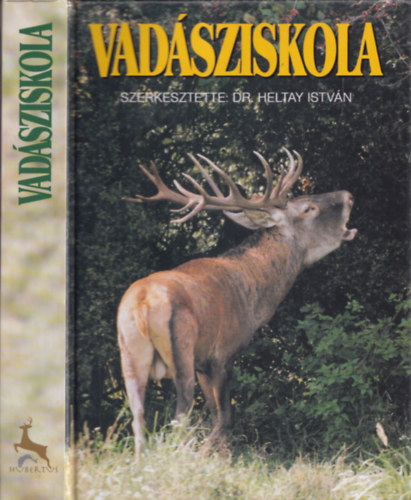 Dr. Heltay István: Vadásziskola