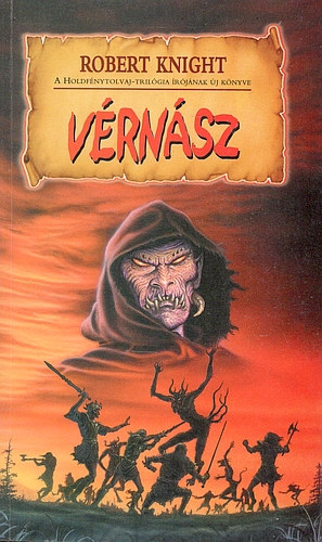 Robert Knight: Vérnász