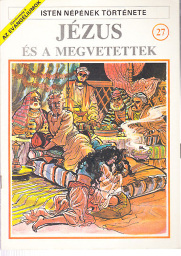 : Jézus és a megvetettek (A Biblia képregényben / Isten népének története 27.)