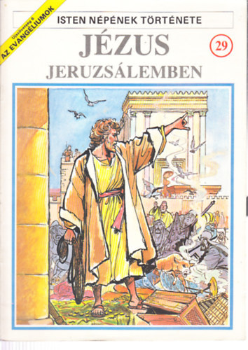 : Jézus Jeruzsálemben (A Biblia képregényben / Isten népének története 29.)