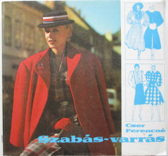 Cser Ferencné: Szabás-varrás