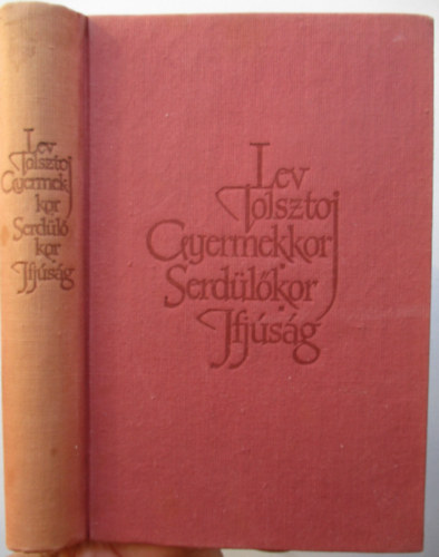 Lev Tolsztoj: Gyermekkor, serdülőkor, ifjúság