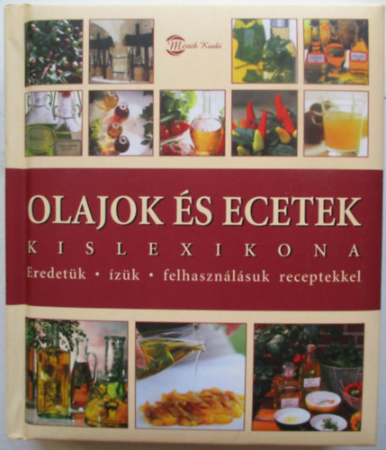 Anne Iburg: Olajok és ecetek kislexikona