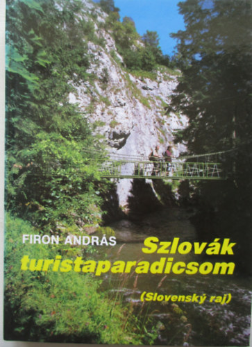 Firon András: Szlovák turistaparadicsom