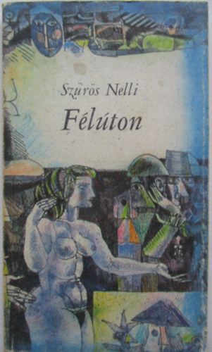 Szűrös Nelli: Félúton