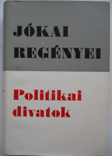 Jókai Mór: Politikai divatok